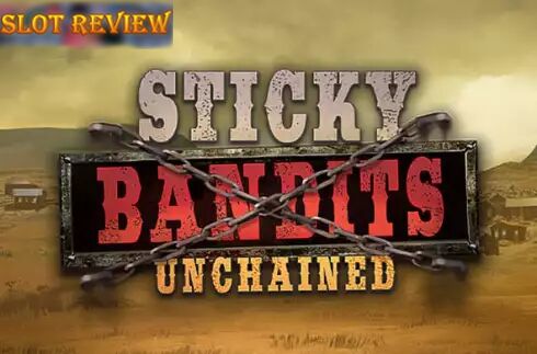 Sticky Bandits Unchained Slot Review